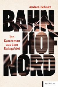 Abbildung von: Bahnhof Nord - Klartext