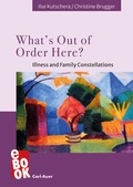 Cover: What's Out of Order Here? - Carl-Auer Verlag