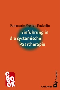 Abbildung von: Einführung in die systemische Paartherapie - Carl-Auer Verlag