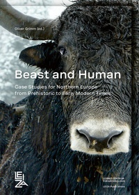 Enlarge image Cover: Beast and Human - Leibniz-Zentrum für Archäologie (LEIZA)