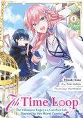 Cover: 7th Time Loop: The Villainess Enjoys a Carefree Life Married to Her Worst Enemy! (Manga), Band 04 (deutsche Ausgabe) - Dokico