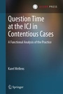 Cover: Question Time at the ICJ in Contentious Cases - T.M.C. Asser Press