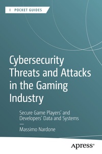 Abbildung von: Cybersecurity Threats and Attacks in the Gaming Industry - Apress