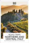 Cover: DK Road Trips Northern and Central Italy - DK Eyewitness Travel