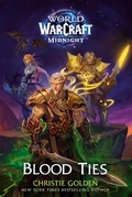 Cover: Blood Ties (World of Warcraft: Midnight) - Random House Worlds
