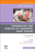 Cover: Epidemiology and Genetics of Congenital Heart Disease, An Issue of Clinics in Perinatology: Volume 52-4 - Churchill Livingstone