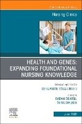 Cover: Health and Genes: Expanding Foundational Nursing Knowledge, An Issue of Nursing Clinics: Volume 60-2 - Churchill Livingstone