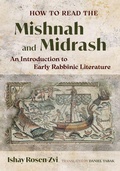 Cover: How to Read the Mishnah and Midrash - University of California Press