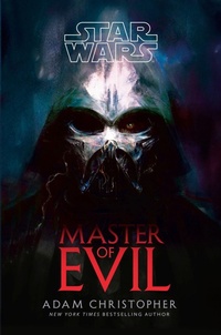 Enlarge image Cover: Star Wars: Master of Evil - Random House Worlds