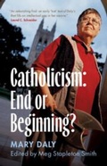 Cover: Catholicism: End or Beginning? - Cambridge University Press
