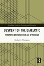 Cover: Descent of the Dialectic - Routledge