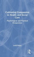 Cover: Cultivating Compassion in Health and Social Care - Routledge