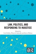 Cover: Law, Politics, and Responding to Injustice - Routledge