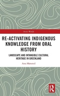 Cover: Re-activating Indigenous Knowledge from Oral History - Routledge
