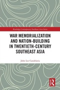 Cover: War Memorialization and Nation-Building in Twentieth-Century Southeast Asia - Routledge