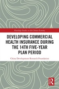 Cover: Developing Commercial Health Insurance During the 14th Five-Year Plan Period - Routledge