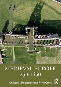 Bild: Medieval Europe 250-1450 - Routledge