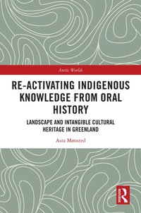 Abbildung von: Re-activating Indigenous Knowledge from Oral History - Routledge