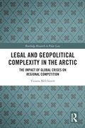 Cover: Legal and Geopolitical Complexity in the Arctic - Routledge