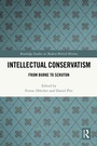 Cover: Intellectual Conservatism - Routledge