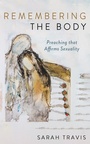 Cover: Remembering the Body - Wipf and Stock Publishers