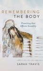 Cover: Remembering the Body - Cascade Books