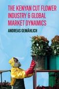Cover: The Kenyan Cut Flower Industry & Global Market Dynamics - James Currey