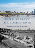 Cover: Waterloo Bridge and London River - Lund Humphries Publishers Ltd
