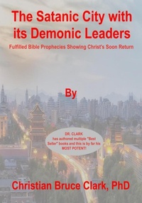 Bild: The Satanic City with its Demonic Leaders: Fulfilled Bible Prophecies Proving Christ's Soon Return - Leadinginsights.com