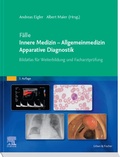 Cover: F&auml;lle Innere Medizin - Allgemeinmedizin - Apparative Diagnostik - Urban & Fischer