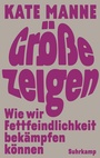 Cover: Größe zeigen - Suhrkamp