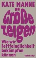 Cover: Gr&ouml;&szlig;e zeigen - Suhrkamp