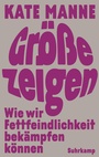 Cover: Größe zeigen - Suhrkamp