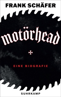 Abbildung von: Motörhead - die lauteste Band der Welt - Suhrkamp