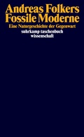 Cover: Fossile Moderne - Suhrkamp