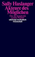 Cover: Akteure des M&ouml;glichen - Suhrkamp
