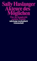 Cover: Akteure des M&ouml;glichen - Suhrkamp