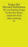 Cover: Gegen den liberalen Def&auml;tismus - Suhrkamp