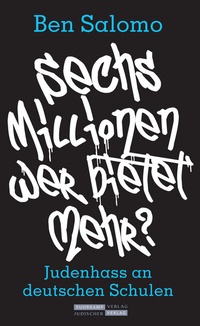 Abbildung von: Sechs Millionen, wer bietet mehr? - Jüdischer Verlag im Suhrkamp Verlag