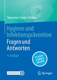 Abbildung von: Hygiene und Infektionsprävention Fragen und Antworten - Springer