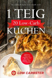 Abbildung von: 1 Teig 20 Low-Carb Kuchen: So einfach kann Low-Carb sein - Inklusive Nährwertangaben und Wochenplaner zum Downloaden - ONIX Media