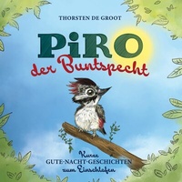 Abbildung von: Piro, der Buntspecht - BoD - Books on Demand