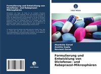 Enlarge image Cover: Formulierung und Entwicklung von Diclofenac- und Rabeprazol-Mikrosphaeren - Verlag Unser Wissen