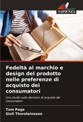 Cover: Fedelta al marchio e design del prodotto nelle preferenze di acquisto dei consumatori - Edizioni Sapienza