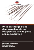 Cover: Prise en charge d'une dent parodontale non recuperable - De la perte a la recuperation - Editions Notre Savoir