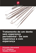 Cover: Tratamento de um dente sem esperanca periodontal - De sem esperanca a com esperanca - Edicoes Nosso Conhecimento