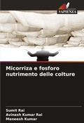 Cover: Micorriza e fosforo nutrimento delle colture - Edizioni Sapienza