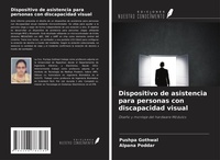 Abbildung von: Dispositivo de asistencia para personas con discapacidad visual - Ediciones Nuestro Conocimiento