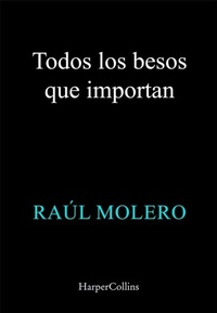 Abbildung von: Todos los besos que importan - HarperCollins Ibérica S.A.