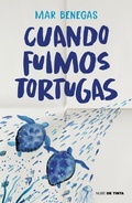 Cover: Cuando fuimos tortugas / When We Were Turtles - NUBE DE TINTA
